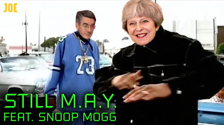 Still M.A.Y. (featuring Snoop Mogg) - Theresa May'...