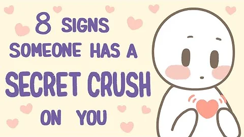 8 Signs Someone Has A Secret Crush On You - DayDayNews