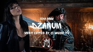 TEYA DORA - DŽANUM (Video edited by © MuZic TV 2024)