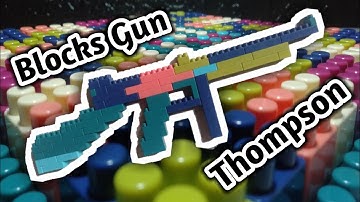 How to make a thompson toy gun with building blocks