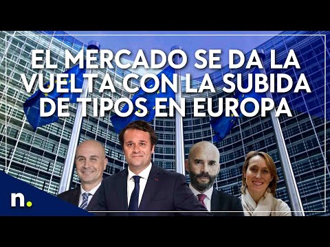 Tertulia |  El mercado se da la vuelta con la subida de tipos del BCE