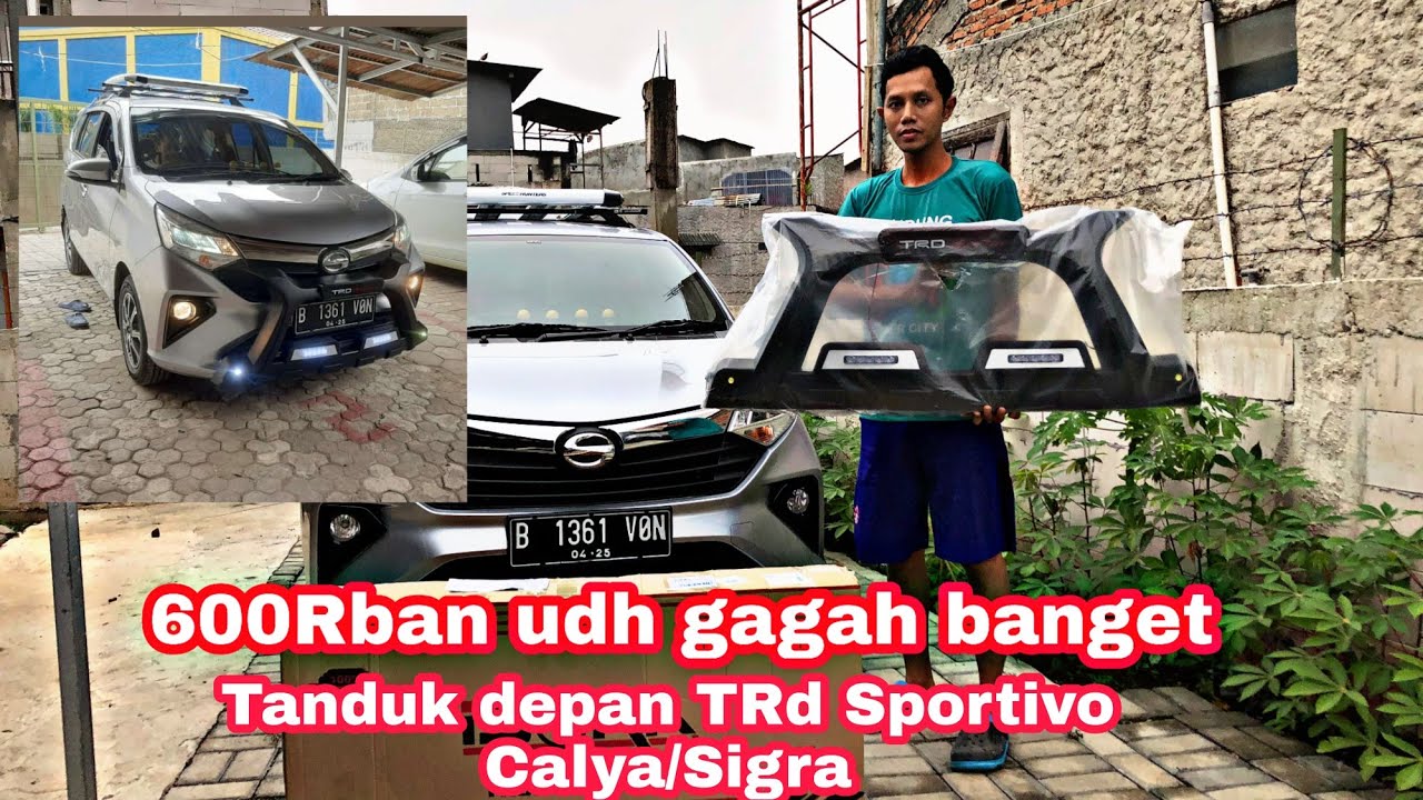 Portuner kalah gagah !! Teknik lengkap pemasangan Tanduk depan TRd Sportivo Sigra/Calya