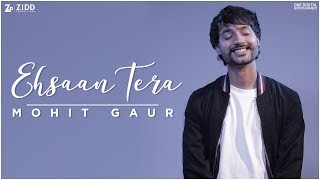 Mohit Gaur - Ehsaan Tera (Cover) chords