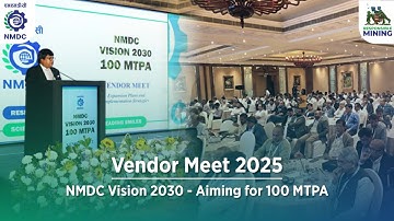 Vendor Meet 2025 | NMDC Vision 2030 | 100 MTPA