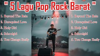 Download lagu 5 Lagu pop rock barat || Beyond the rain || rock