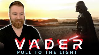 Vader: Pull To The Light (2024) | Fan Film Reaction