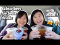 Trying My Subscribers FAVORITE BOBA DRINKS with MOM!