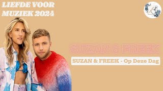 Suzan & Freek - Op Deze Dag LYRICS // Liefde Voor Muziek 2024