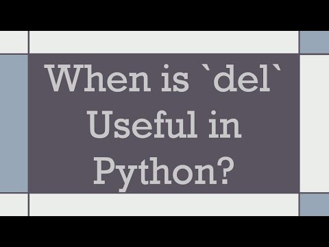 When is `del` Useful in Python?