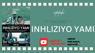 INHLIZYO YAMI - FULL HD MOVIE | BEST NEW SOUTH AFRICAN DRAMA FILM 2024 - with ENGLISH SUBTITLES