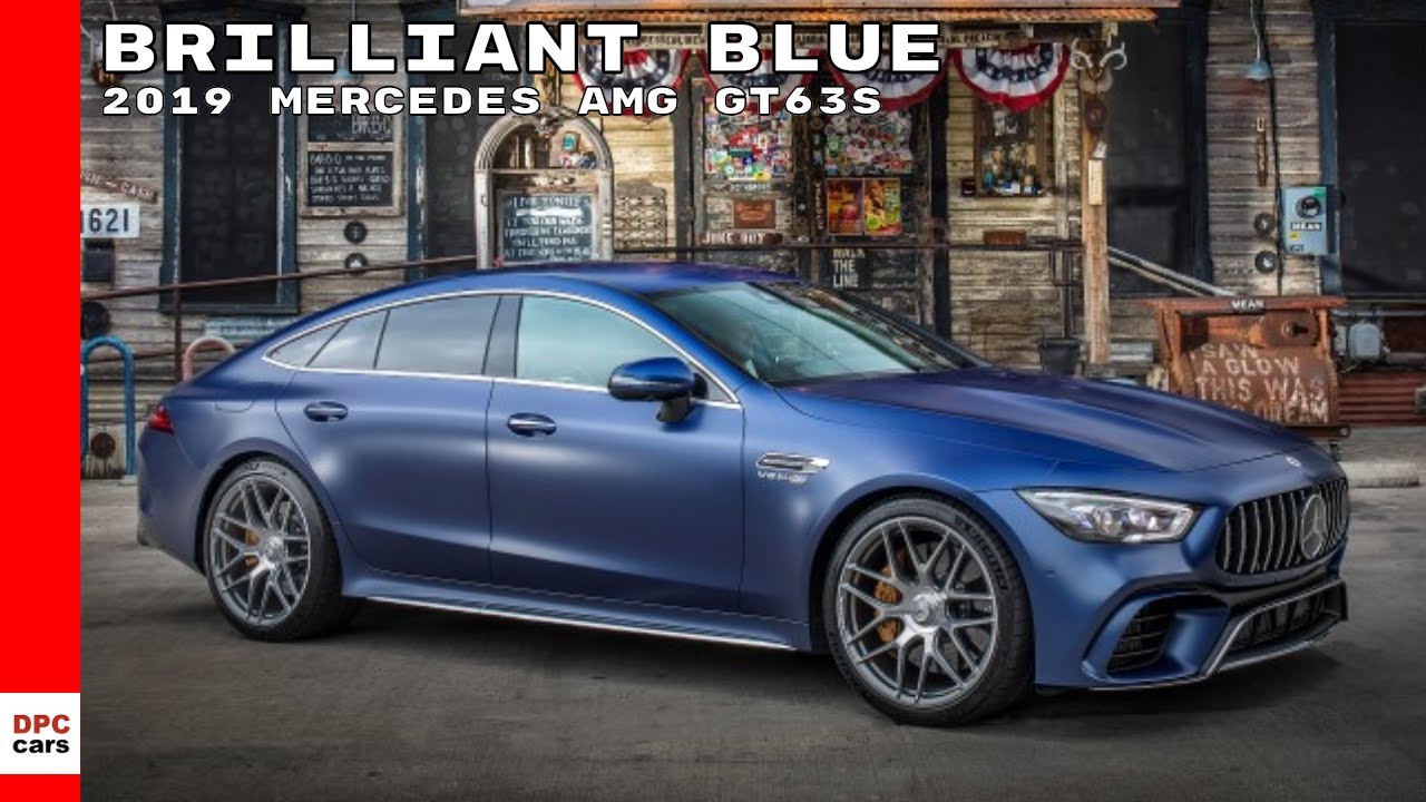19 Mercedes Amg Gt63s 4 Door Coupe Brilliant Blue Youtube