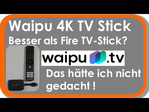 Waipu.tv 4K Stick – Besser als der Amazon 4K Fire-TV-Stick ?  Ich bin erstaunt!