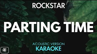 Rockstar - Parting Time (Karaoke\/Acoustic Version)