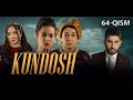 Kundosh (o'zbek serial) | Кундош (узбек сериал) 64-qism