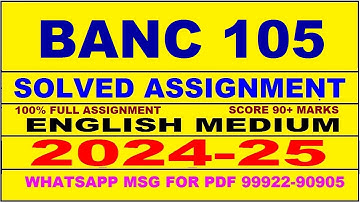 banc 105 solved assignment 2024-25 | banc 105 solved assignment in english 2025 | banc 105 2024-25
