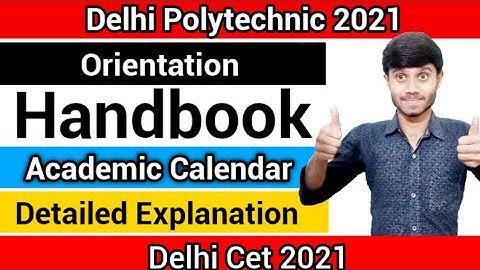 Delhi Polytechnic 2021 : Orientation Program Handbook | Academic Year Handbook : Explanation