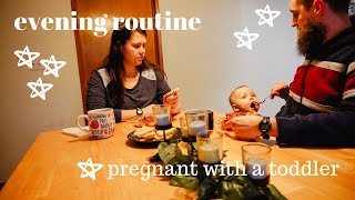 My Evening Routine 26 Weeks Pregnant and with a Toddler