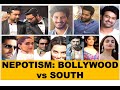 A comparison of Nepotism in Bollywood and South Industries|Why nepotism is not debated in South?
