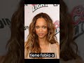 Tyra Banks tiene fobia