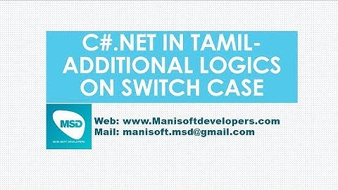 C#.Net in Tamil Part 17 - Additional Logics on Switch case