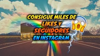 CÓMO CONSEGUIR MILES DE LIKES Y SEGUIDORES EN INSTAGRAM CON ESTA INCREÍBLE APP [2017][SIN VIRUS] screenshot 2