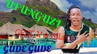 GUDE GUDE UFUNGUZI WA GUEST  YA SILAS
