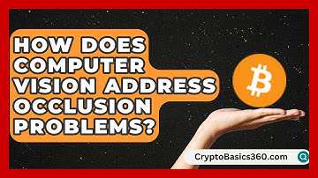 How Does Computer Vision Address Occlusion Problems? | AI and Machine Learning Explained News