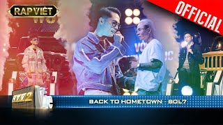 'Thầy' Sol7 da diết với Back To Hometown khiến bộ 6 lặng người | Rap Việt  Mùa 2 [Live Stage]