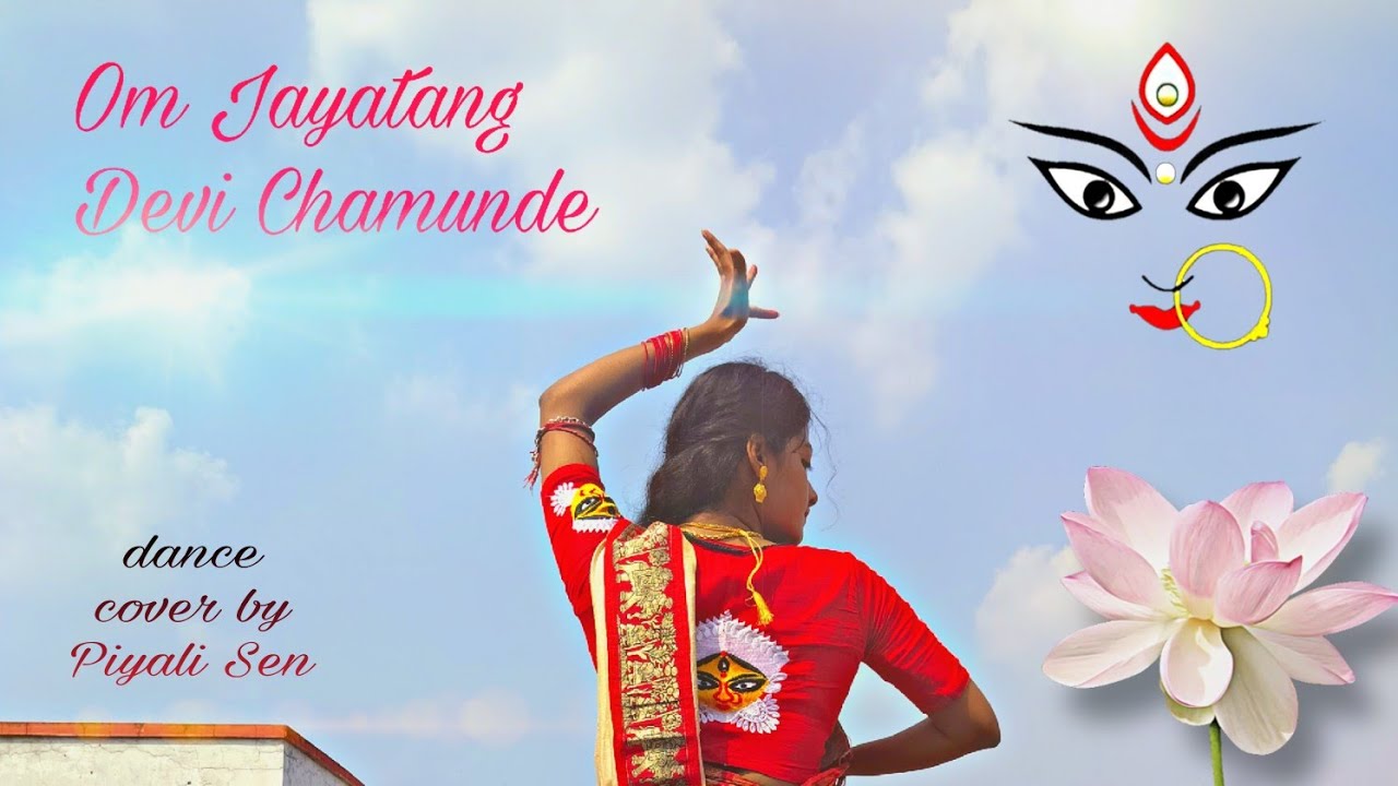 Om Jayatang Devi Chamunde 🔱 ️|| Durga Puja Special || Dance By Piyali ...