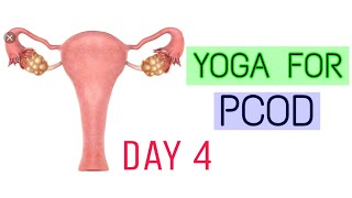 Yoga For PCOD | Day 4 of Day 5 of PCOD | ARJUYOGASADHANA