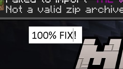 HOW TO FIX NOT A VALID ZIP ARCHIVE MINECRAFT BEDROCK!