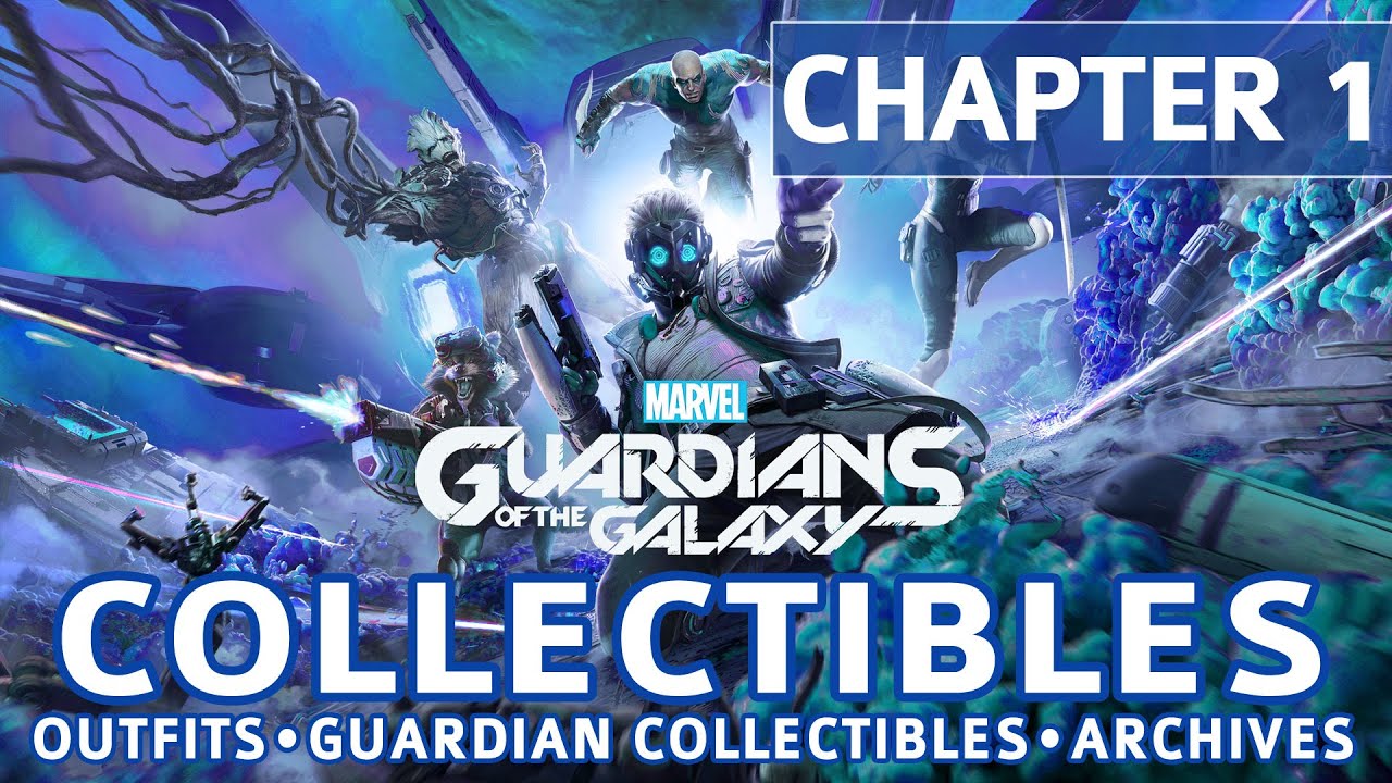 Guardians of the Galaxy - Chapter 1 All Collectible Locations