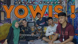 Yowis ! - Hendra Kumbara | Cover SK2 Official