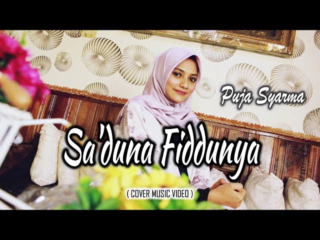 Sa'duna Fiddunya - Puja Syarma (Official Music Video) class=