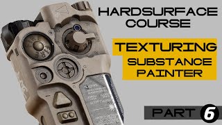 HARDSURFACE course - texturing in substance painter - part6