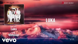 Video thumbnail of "Metalian - Luka"