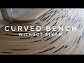 Curved bench. Bending Wood Without Steaming. Скамейка своими руками