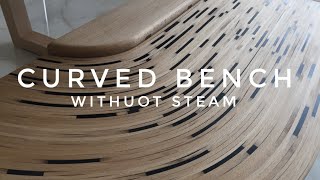 Woodworking. Bench. Bending Wood Without Steaming. Эпоксидная смола