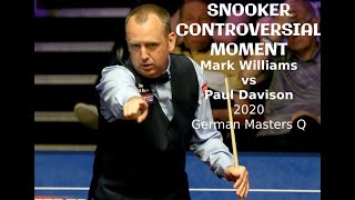 Controversial Snooker Situation: Mark Williams vs Paul Davison. 2020 German Masters Qualifiers