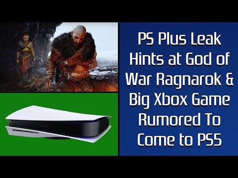 PS Plus Leak Hints at God of War Ragnarok | Big Xbox Game Rumored To Come To PS5 | State of Play