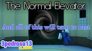 No Really - Rust (Lyrics) The Normal Elevator of Roblox 2019