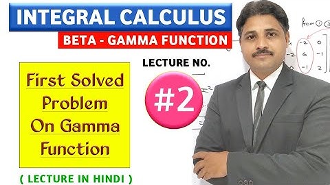 INTEGRAL CALCULUS BETA GAMMA FUNCTION LECTURE 2 @TIKLESACADEMY