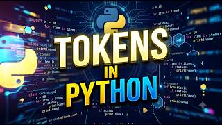 Understanding Tokens in Python: Keywords, Identifiers & Literals  | HINDI #TokenPython