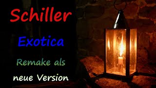 Schiller - Exotica 2.0 (Remake)