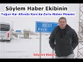 Sylem haber ekibinin youn kar altnda karsta haber mesaisi zorlu balad