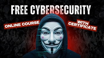Free Cybersecurity Course for Beginners with Certificate