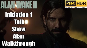 Alan Wake 2 - Initiation 1 Talk Show Alan Walkthrough