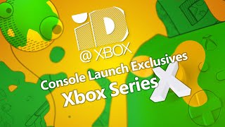 ID@Xbox Console Launch Exclusives Optimized for Series X