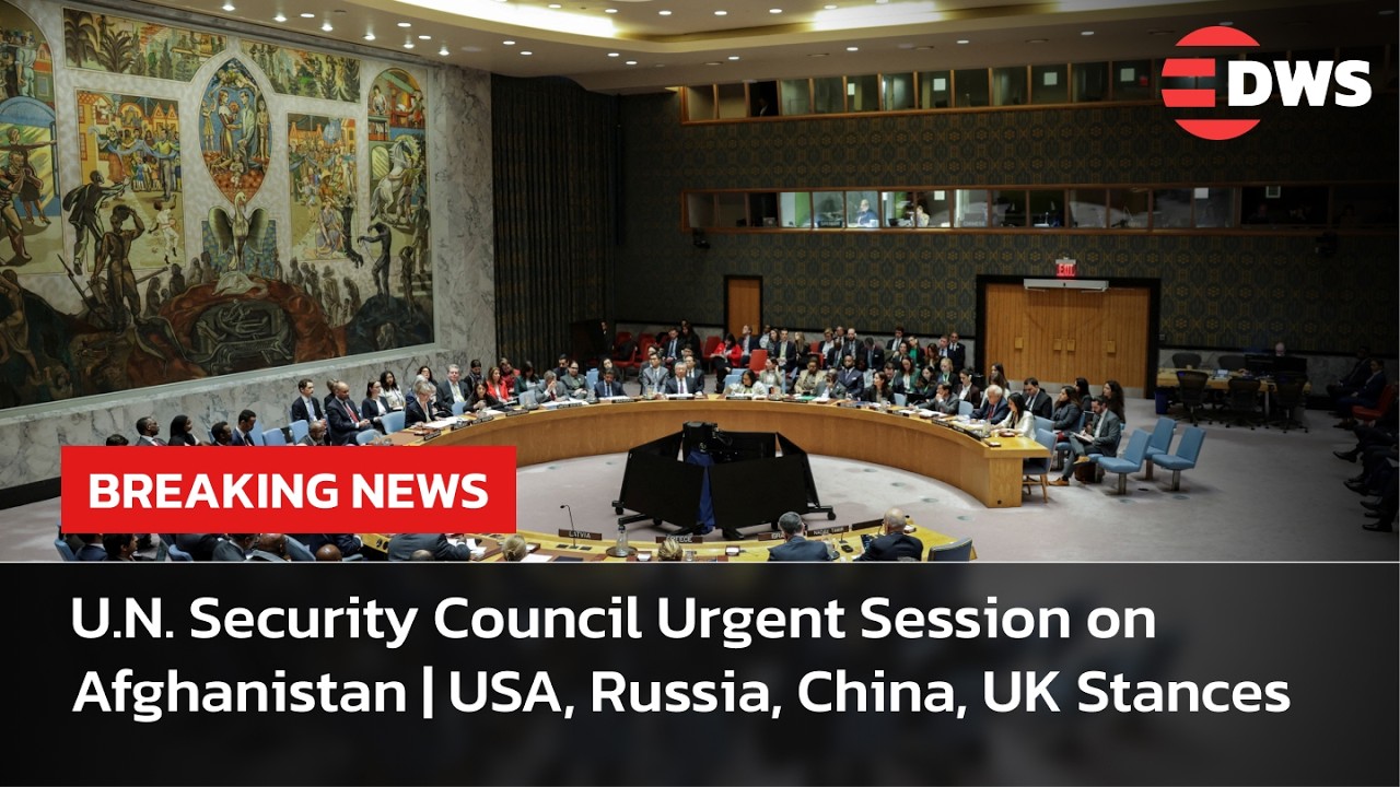 U.N. Security Council Urgent Session on Afghanistan | USA, Russia, China, UK Stances & Update | AC15
