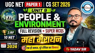 Unit 9 People & Environment Full Revision + Super MCQs | UGC NET Paper 1 Marathon 📚